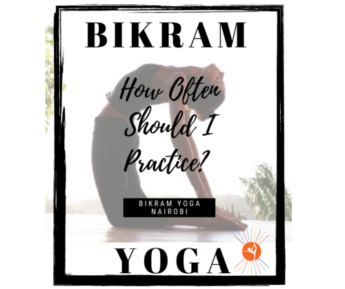 How Often Should You Practice Bikram Yoga?