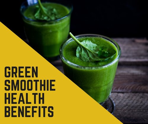 Top 20 Green Smoothie Health Benefits
