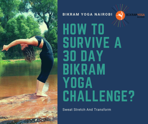 How To Survive A 30 Day Bikram Yoga Challenge?